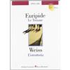 Edizioni Scolastiche Bruno Mondadori Le troiane-L'istruttoria. La voce delle vittime