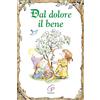 Paoline Editoriale Libri Dal dolore il bene