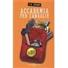 SALANI La mela marcia. Accademia per canaglie