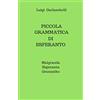 CREATESPACE Piccola Grammatica di Esperanto: Malgranda Esperanta Gramatiko
