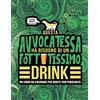Honey Badger Coloring Questa avvocatessa ha bisogno di un fottutissimo drink: Un libro da colorare per adulti con parolacce