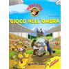 GIUNTI JUNIOR Gioco Nell'Ombra