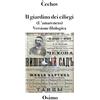 Bruno Osimo Il giardino dei ciliegi (L'amareneto): versione filologica a cura di Bruno Osimo: 2