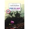 CRESCERE I fiori del male e tutte le poesie. Testo francese a fronte. Ediz. integrale. Con Segnalibro