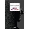 CRESCERE Elogio della follia. Ediz. integrale. Con Segnalibro