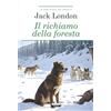 CRESCERE Il richiamo della foresta. Ediz. integrale. Con Segnalibro