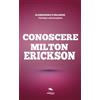 Area51 Publishing Conoscere Milton Erickson