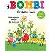 MONDADORI Sono nuovo, vengo da lontano... I Bombi. Ediz. a colori