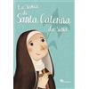 Ù La storia di Santa Caterina da Siena