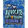 Honey Badger Coloring Questo avvocato ha bisogno di un fottutissimo drink: Un libro da colorare per adulti con parolacce