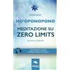 Area51 Publishing Ho'oponopono. Meditazione su Zero Limits: Tecnica guidata
