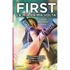 Newton Compton Editori First. La mia prima volta