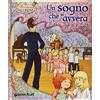 GIUNTI KIDS Un sogno che si avvera