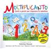 Azzurra Publishing Moltiplicanto. Canti e giochi per imparare le tabelline. Ediz. illustrata. Con QR Code per ascoltare i brani