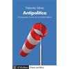 Il Mulino Antipolitica. Protagonisti e forme di un'ostilità diffusa