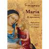 Paoline Editoriale Libri Maria, canto di speranza. Riflessioni per il mese di maggio