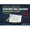Volonté e Co Metodo semplice. Scrivere una canzone in modo facile e veloce