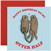 Central 23 - Simpatico biglietto di auguri per compleanno - Happy Birthday to My Otter Half - per uomini e donne - con divertenti adesivi