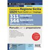 Edizioni Simone Concorso Regione Sicilia 1024 posti Centri per l'impiego - 311 Istruttori (Cod. CPI-OML) 344 Specialisti (Cod. CPI-SML) Mercato del Lavoro - Manuale per la preparazione
