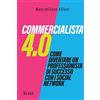 Il Sole 24 Ore Commercialista 4.0. Come diventare un professionista di successo con i social media