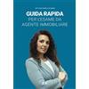 E.D. Guida rapida per l'esame da agente immobiliare