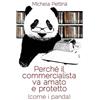 CREATESPACE Perché il commercialista va amato e protetto (come i panda)