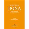 Salatino Edizioni Il Metodo Bona - riveduto e riorganizzato con cenni di Teoria Musicale
