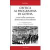 Editori Riuniti Critica al programma di Gotha. E testi sulla transizione democratica al socialismo