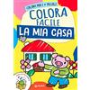 Giunti Psychometrics La mia casa. Colora facile. Creo gioco coloro. Ediz. a colori