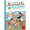 Erickson La famiglia Monelli va in vacanza. I compiti estivi della maestra Larissa. Classe 3ª