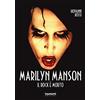 Tsunami Edizioni Marilyn Manson. Il rock è morto
