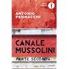 MONDADORI Canale Mussolini. Parte seconda