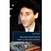 Metauro Franco Battiato. Verso la meta del ritorno. Nuova ediz.
