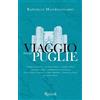 MONDADORI Viaggio nelle Puglie