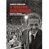 RIZZOLI NARRATIVA Il nostro Berlinguer. Racconti e immagini di una vita straordinaria