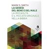 Queriniana La Genesi del bene e del male. La (ri)caduta e il peccato originale nella Bibbia