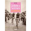 Susalibri Ciclismo a Sestriere. Le grandi sfide