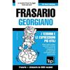 T&p Books Frasario Italiano-Georgiano e vocabolario tematico da 3000 vocaboli: 134