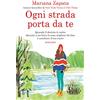 Newton Compton Editori Ogni strada porta da te