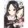 Star Comics Kaguya-sama. Love is war (Vol. 15)