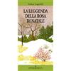 Iperborea La leggenda della rosa di Natale