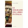Luni Editrice Le disgrazie del libro in Italia