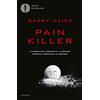 Mondadori Pain killer. L'impero dell'inganno e la grande epidemia americana di oppiacei