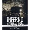 Istituto Luce Inferno - Mittelbau Dora - L'Ultimo Lager