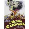 L'Ultima Carovana