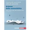 Zanichelli Scienze della sostenibilità. Energia Risorse Città Acqua Ecosistemi Diritto. Con e-book