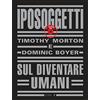 Luiss University Press Iposoggetti. Sul diventare umani