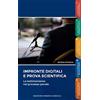 Minerva Medica Minerva Impronte digitali e prova scientifica. La testimonianza nel processo penale