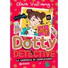 Giunti Editore La sorpresa di compleanno. Dotty detective