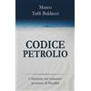Youcanprint Codice petrolio. Cifrazione nel romanzo postumo di Pasolini Marco Taffi Baldacci